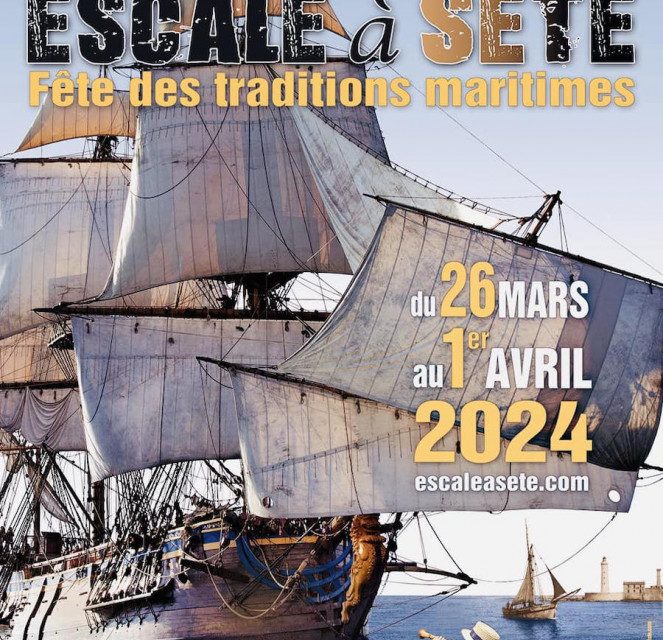 Escale à Sète 2024  // Fêtes des Traditions Maritimes en Méditérranée